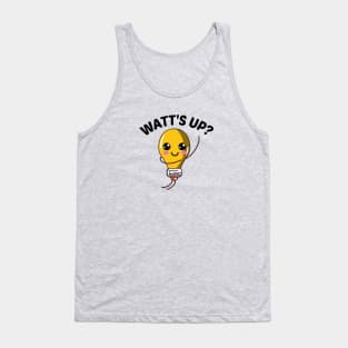 Watt's Up? - Cute Bulb Pun Tank Top